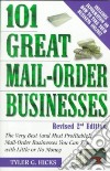 101 Great Mail-Order Businesses libro str