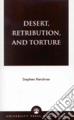Desert, Retribution, and Torture
