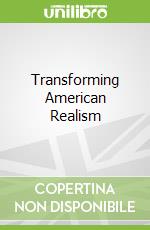 Transforming American Realism