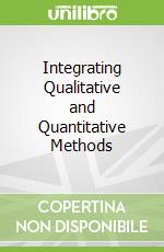 Integrating Qualitative and Quantitative Methods