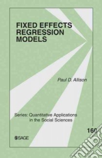 Fixed Effects Regression Models libro in lingua di Allison Paul D.