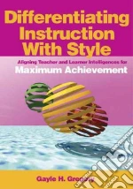 Differentiating Instruction With Style