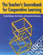 The Teacher's Sourcebook for Cooperative Learning