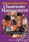 Relationship-Driven Classroom Management libro str