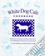 White Dog Cafe Cookbook