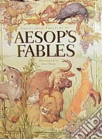 The Classic Treasury of Aesop's Fables libro in lingua di Aesop (EDT), Daily Don (ILT)