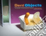 Bent Objects