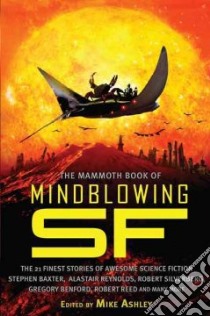 The Mammoth Book of Mindblowing SF libro in lingua di Ashley Mike (EDT)