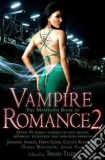 The Mammoth Book of Vampire Romance libro in lingua di Telep Tricia (EDT)
