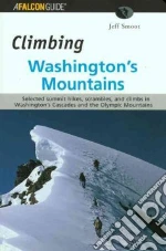 Falcon Guide Climbing Washington's Mountains