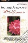Falcon Southern Appalachian Wildflowers libro str