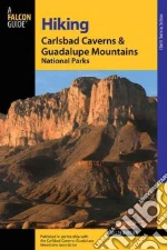 A Falcon Guide Hiking Carlsbad Caverns and Guadalupe Mountains National Parks