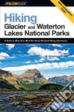Falcon Guide Hiking Glacier And Waterton Lakes National Parks