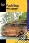 Falcon Guide Paddling Wisconsin libro str