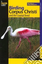 Birding Corpus Christi And the Coastal Bend