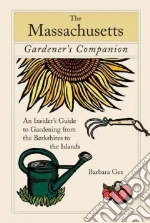 A Massachusetts Gardener's Companion