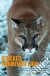 Stalked by a Mountain Lion libro str