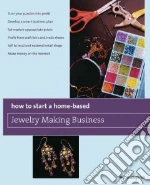 How to Start a Home-Based Jewelry Making Business