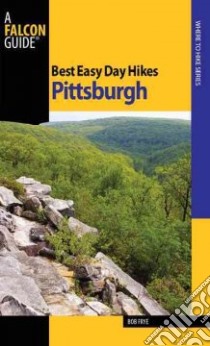 Best Easy Day Hikes Pittsburgh libro in lingua di Frye Bob