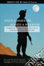 Once a Warrior, Always a Warrior