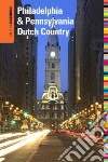 Insiders' Guide to Philadelphia & Pennsylvania Dutch Country libro str