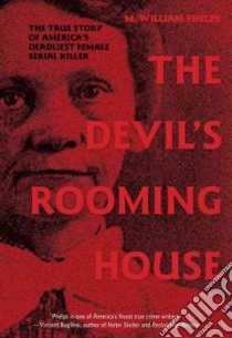 The Devil's Rooming House libro in lingua di Phelps M. William