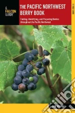 The Pacific Northwest Berry Book