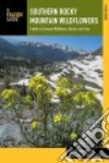 Southern Rocky Mountain Wildflowers libro str