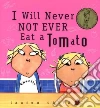 I Will Never Not Ever Eat a Tomato libro str
