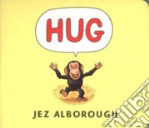 Hug libro in lingua di Alborough Jez, Alborough Jez (ILT)