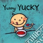 Yummy Yucky