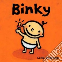Binky libro in lingua di Patricelli Leslie, Patricelli Leslie (ILT)