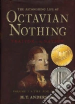 The Astonishing Life of Octavian Nothing, Traitor to the Nation