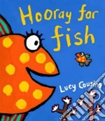 Hooray For Fish!