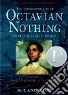The Astonishing Life of Octavian Nothing, Traitor to the Nation libro str