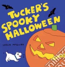 Tucker's Spooky Halloween libro in lingua di McGuirk Leslie, McGuirk Leslie (ILT)