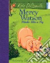 Mercy Watson Thinks Like a Pig libro str