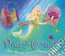 Dear Mermaid libro in lingua di Durant Alan, Cabban Vanessa (ILT)