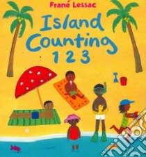 Island Counting 1 2 3 libro in lingua di Lessac Frane, Lessac Frane (ILT)