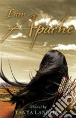 I Am Apache