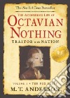 The Astonishing Life of Octavian Nothing, Traitor to the Nation libro str
