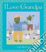 I Love Grandpa