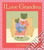 I Love Grandma