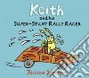 Keith and His Super-Stunt Rally Racer libro str