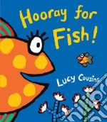 Hooray for Fish!
