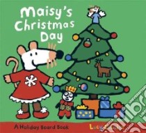 Maisy's Christmas Day libro in lingua di Cousins Lucy, Cousins Lucy (ILT)