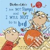 I Am Not Sleepy and I Will Not Go to Bed Pop-up libro str
