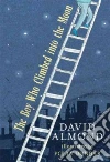 The Boy Who Climbed into the Moon libro str