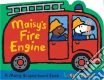 Maisy's Fire Engine libro in lingua di Cousins Lucy, Cousins Lucy (ILT)
