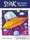 Stink: Solar System Superhero libro str